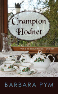 Title: Crampton Hodnet, Author: Barbara Pym