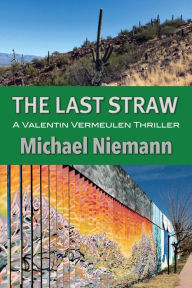 Title: The Last Straw, Author: Michael Niemann