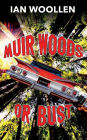 Muir Woods Or Bust