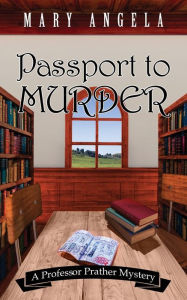 Title: Passport to Murder, Author: Mary Angela