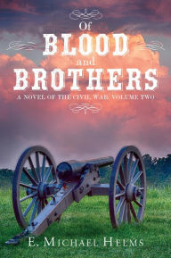 Title: Of Blood and Brothers Bk 2, Author: E Michael Helms