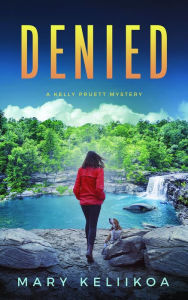 Title: Denied, Author: Mary Keliikoa