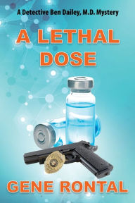 Title: A Lethal Dose, Author: Gene Rontal