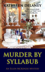 Title: Murder by Syllabub, Author: Kathleen Delaney