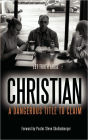 Christian: A Dangerous Title To Claim