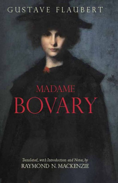 Madame Bovary: Provincial Lives (MacKenzie Translation)