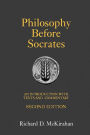 Philosophy Before Socrates: An Introduction with Texts and Commentary / Edition 2
