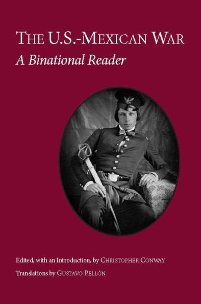 The U.S.-Mexican War: A Binational Reader