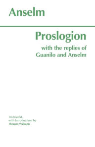 Title: Proslogion: With the Replies of Gaunilo and Anselm, Author: Anselm
