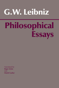 Title: Leibniz: Philosophical Essays, Author: Gottfried Wilhelm Leibniz