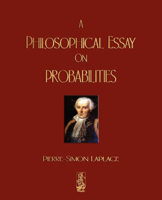 Essay About Good Health A Philosophical Essay On Probabilities How To Write An Essay With A Thesis also Essay Paper Writing Services A Philosophical Essay On Probabilities By Pierre Simon Marquis De College Essay Paper Format