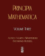 Principia Mathematica - Volume Three