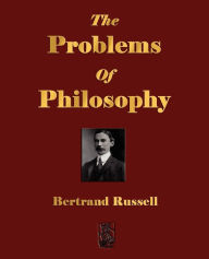 Title: The Problems Of Philosophy, Author: Bertrand Russell