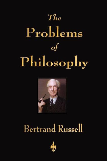 The Problems of Philosophy by Russell Bertrand, Paperback | Barnes & Noble®