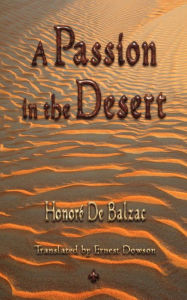 Title: A Passion in the Desert, Author: Honore de Balzac