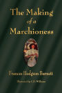 The Making of a Marchioness