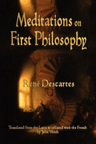 Title: Meditations On First Philosophy, Author: Rene Descartes