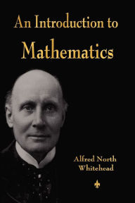 Title: An Introduction to Mathematics, Author: Alfred North Whitehead