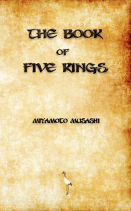 Title: The Book of Five Rings, Author: Miyamoto Musashi