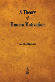 Title: A Theory of Human Motivation, Author: Abraham H Maslow