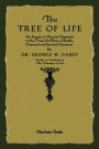 The Tree of Life: An Expose of Physical Regenesis