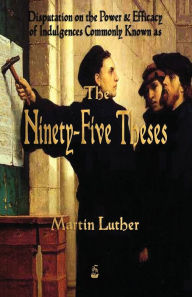 Title: Martin Luther's 95 Theses, Author: Martin Luther Dr