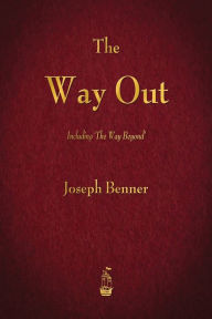 Title: The Way Out, Author: Joseph Benner