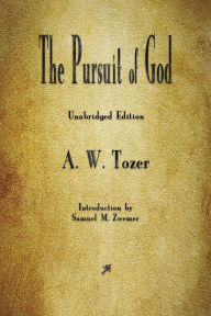 Title: The Pursuit of God, Author: A W Tozer