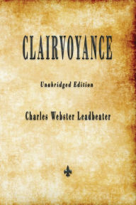 Title: Clairvoyance, Author: Charles Webster Leadbeater