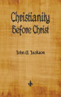 Christianity Before Christ