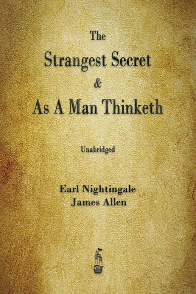 The Strangest Secret and As A Man Thinketh