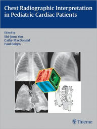 Title: Chest Radiographic Interpretation in Pediatric Cardiac Patients, Author: Shi-Joon Yoo