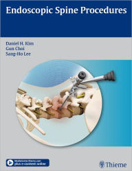 Title: Endoscopic Spine Procedures, Author: Daniel H. Kim