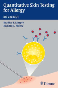 Title: Quantitative Skin Testing for Allergy: IDT and MQT, Author: Bradley F. Marple