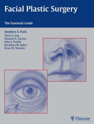 Title: Facial Plastic Surgery: The Essential Guide, Author: Stephen S. Park