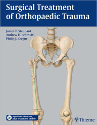 Title: Surgical Treatment of Orthopaedic Trauma, Author: James P. Stannard