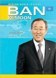 Title: Ban Ki-Moon: United Nations Secretary-General, Author: Rebecca Aldridge