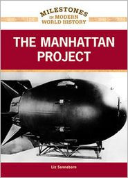 The Manhattan Project: Development of the Atomic Bomb