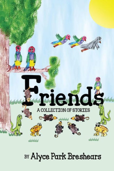 Friends - A Collection of Stories