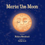 Maria the Moon