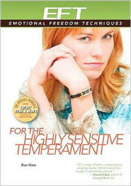 Title: EFT for the Highly Sensitive Temperament, Author: Rue Hass