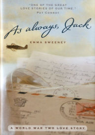 Title: As Always, Jack: A World War II Love Story, Author: Emma Sweeney