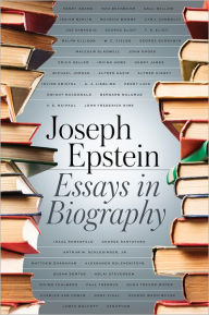 Title: Essays in Biography, Author: Joseph Epstein