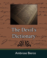 Title: The Devil's Dictionary, Author: Ambrose Bierce