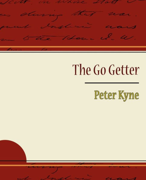 The Go Getter - Peter Kyne