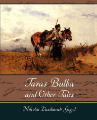 Title: Taras Bulba and Other Tales, Author: Vasilievich G Nikolai Vasilievich Gogol