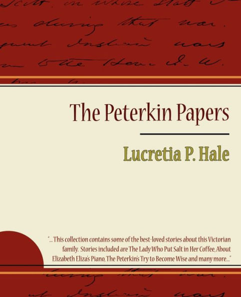 The Peterkin Papers - Lucretia P. Hale