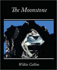 Title: The Moonstone, Author: Wilkie Collins