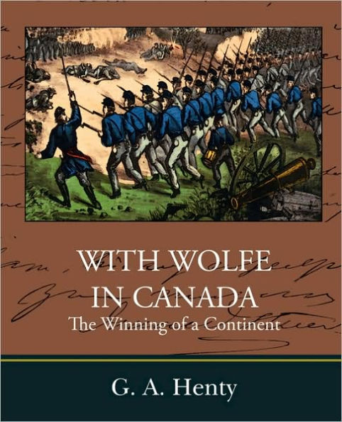 With Wolfe Canada the Winning of a Continent