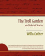 The Troll Garden and Selected Stories